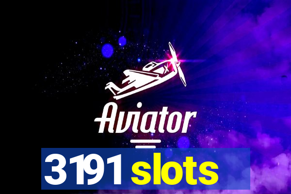 3191 slots